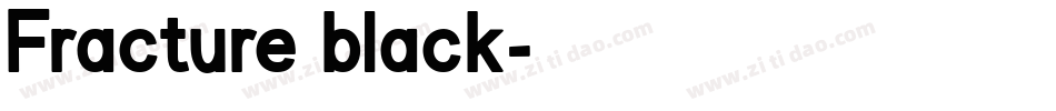 Fracture black字体转换